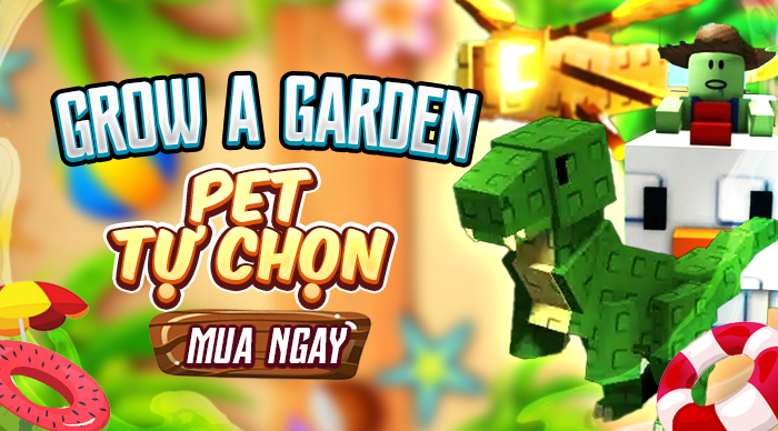 GROW A GARDEN TỰ CHỌN
